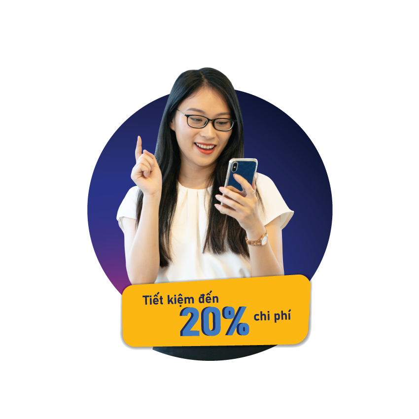 Tiết kiệm đến 20% chi phí